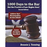 1000 days to the bar but the practice of law begins now 2nd edition