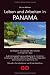 Leben und Arbeiten in Panama