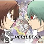 S~METAL BLADE~