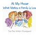 At My House What Makes a Family is Love