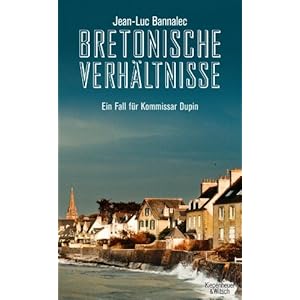 Bretonische Verhältnisse: Ein Fall für Kommissar Dupin (Kommissar Dupin ermittelt)