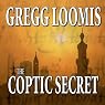 The Coptic Secret: A Lang Reilly Thriller, Book 4