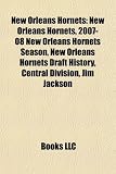New Orleans Hornets: New Orleans Hornets, 2007-08 New Orleans Hornets Season, New Orleans Hornets Draft History, Central Division, Jim Jackson