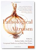 Pathological Altruism