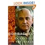Gorbachev: On My Country and the World