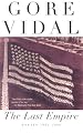 The Last Empire: Essays 1992-2000