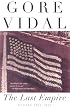 The Last Empire: Essays 1992-2000