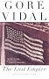 The Last Empire: Essays 1992-2000 The Last Empire: Essays 1992-2000