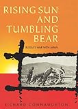 Rising sun and tumbling bear : Russia's war with Japan