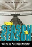 From Season to Season: Sports As American Religion