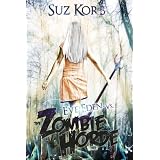 Eve Eden vs. the Zombie Horde (Bedeviled 1) ~ Suz Korb