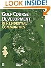 Golf Course Development in Residential Communities