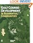 Golf Course Development in Residential Communities