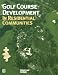 Book Golf Course Development in Residential Communities