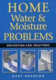 Product details for Home Water and Moisture Problems: Prevention and Solutions