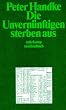 Die Unvern�nftigen sterben aus (suhrkamp taschenbuch)