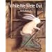 While We Were Out (Bccb Blue Ribbon Picture Book Awards) (Bccb Blue Ribbon Picture Book Awards (Awards))