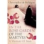 In the Rose Garden of the Martyrs: A Memoir of Iran
