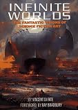 Infinite Worlds : The Fantastic Visions of Science Fiction Art