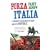 Forza Italia: A Journey in Search of Italy and Its Football