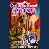 The Girl Who Heard Dragons | [Anne McCaffrey]