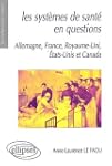 Les syst�mes de sant� en questions. A...