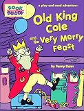 Old King Cole and the Very Merry Feast: A Play-And-Read Adventure (Running Press Book Buddy)