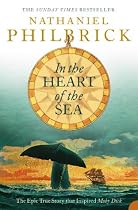 In the Heart of the Sea: The Epic True Story That Inspired "Moby Dick"