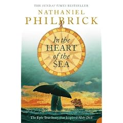 In the Heart of the Sea: The Epic True Story That Inspired "Moby Dick"