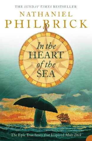 In the Heart of the Sea: The Epic True Story That Inspired "Moby Dick"