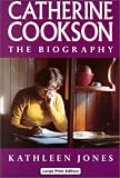 Catherine Cookson: The Biography (Charnwood Library)