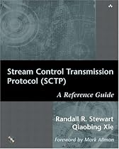 Stream Control Transmission Protocol (SCTP): A Reference Guide