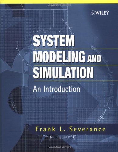 System Modeling and Simulation: An Introduction System Modeling and Simulation: An Introduction