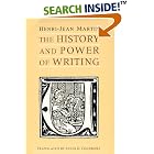 Click here to buy The History and Power of Writing by Henri-Jean Martin and Lydia G. Cochrane.