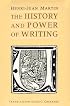 The History and Power of Writing