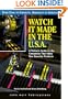 Watch It Made in the U.S.A.: A Visitor's Guide to the Companies That Make Your Favorite Products