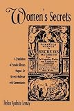 Womens Secrets: A Translation of Pseudo-Albertus Magnuss De Secretis Mulierum With Commentaries (S U N Y Series in Medieval Studies)