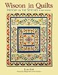 Wisconsin Quilts: Stories in the Stitches