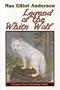 Legend of the White Wolf (Tweener Press Adventure Series #7)