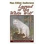 Legend of the White Wolf (Tweener Press Adventure Series #7)