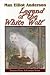 Legend Of The White Wolf (Tweener Press Adventure)