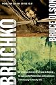 Bruchko: The Astonishing True Story of a 19-Year-Old American, His Capture by the Motilone Indians and His Adventures in Christianizing the Stone Age Tribe