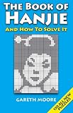 The Book of Hanjie: And How to Solve it