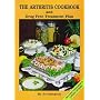 The Arthritis Cookbook and Drugfree Treatment Plan (with Vegetarian and Candida Options)
