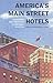 America’s Main Street Hotels: Transiency and Community in the Early Auto Age