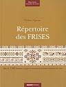 Répertoire des frises : Plus de 1100 bordures, angles et ornements à broder au point de croix