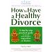 How to Have a Healthy Divorce (Relate Guide)