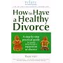 How to Have a Healthy Divorce (Relate Guide)