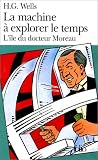 La machine � explorer le temps,: Suivi de L'�le du Docteur Moreau