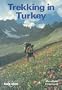 Lonely Planet Trekking in Turkey (Lonely Planet Guidebooks)